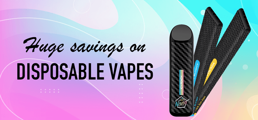 Huge Saving on Disposable Vape